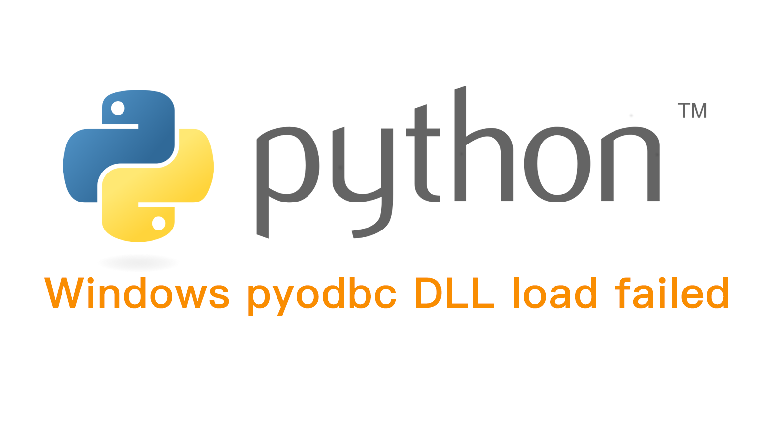[python] Windows pyodbc DLL load failed