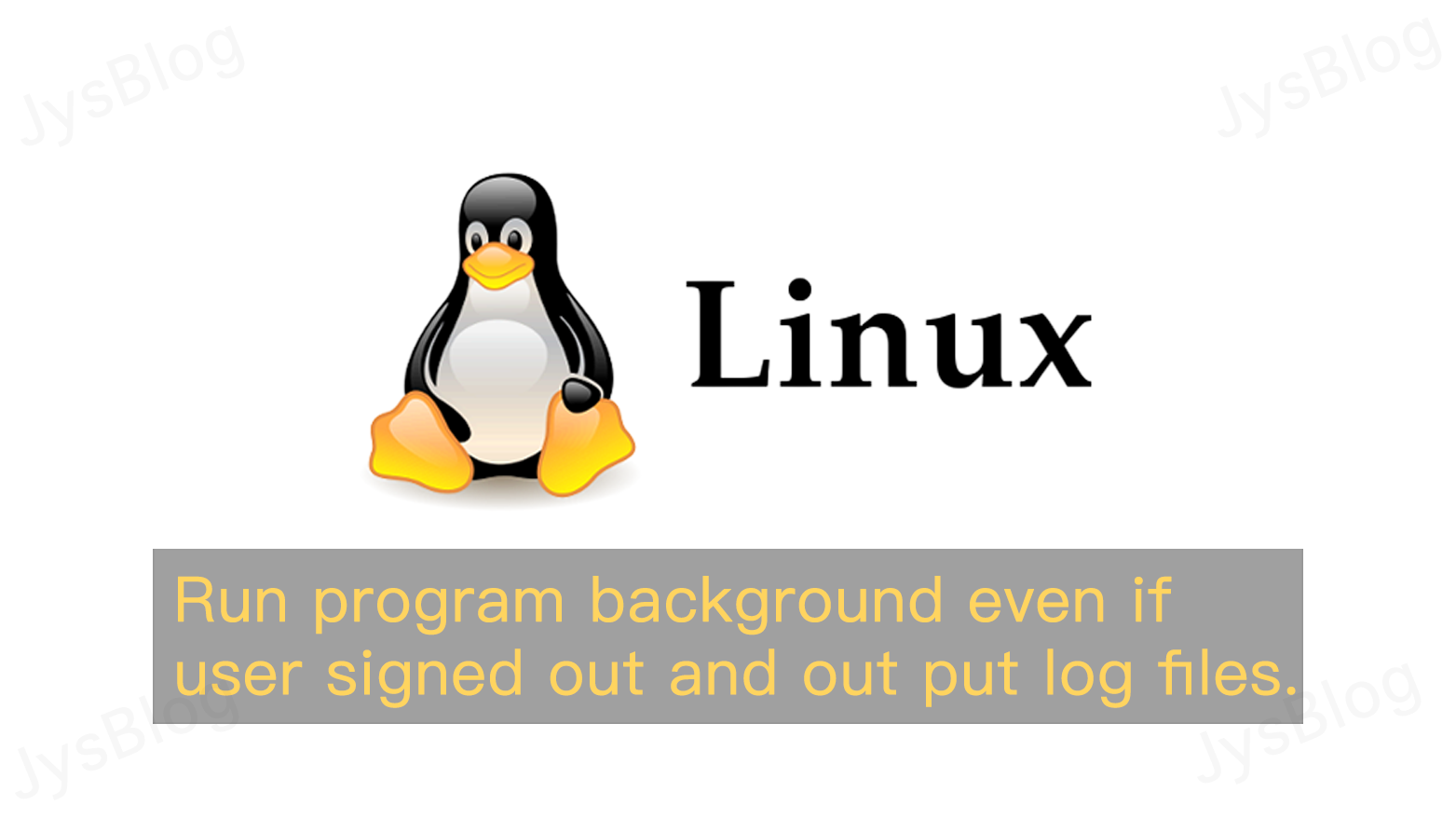 [Linux] Run program background even if user signed out and out put log files